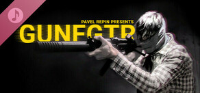 Pavel Repin`s GUNFGTR Soundtrack