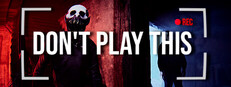 Don't Play This