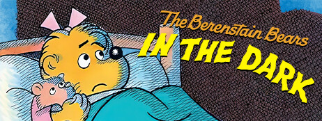 The Berenstain Bears In the Dark cover art