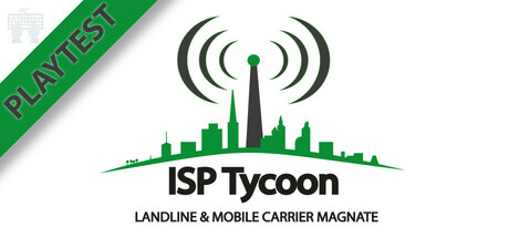 ISP Tycoon - Landline & Mobile Carrier Magnate Playtest