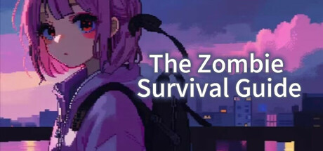 header image of 末日漫游指南-(The Zombie Survival Guide)