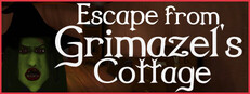 Escape from Grimazel's Cottage
