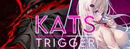 Kats Trigger
