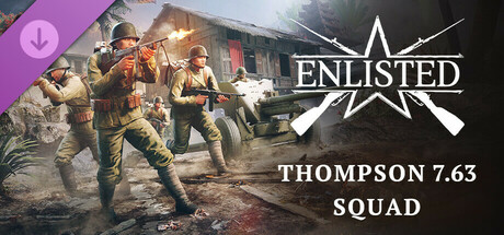 Enlisted - Thompson 7.63 Squad banner image