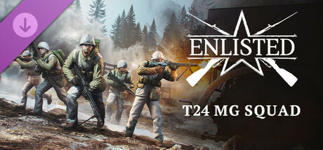 Enlisted - T24 MG Squad banner image