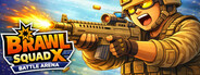 Brawl Squad X: Battle Arena