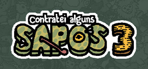 Contratei alguns sapos 3