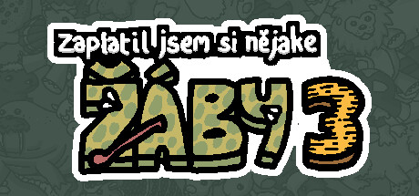 Zaplatil jsem si nějaké žáby 3