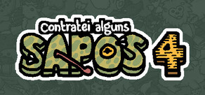 Contratei alguns sapos 4