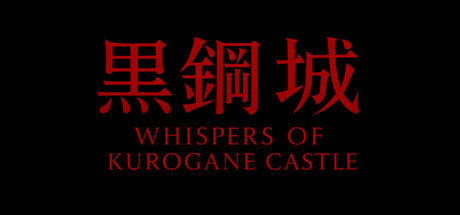 Whispers of Kurogane Castle