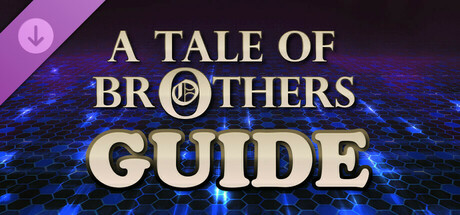 A Tale of Brothers Guide banner image
