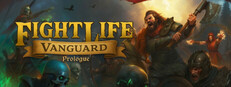 Fight Life: Vanguard Prologue