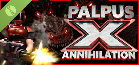 Palpus X Annihilation Demo