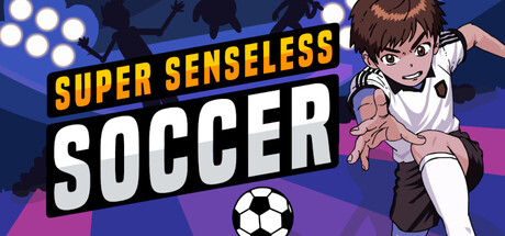 Super Senseless Soccer