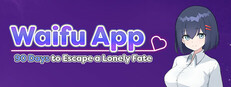 Waifu App: 90 Days to Escape a Lonely Fate