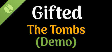Gifted: The Tombs Demo cover art