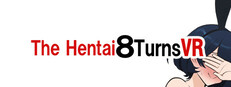 The Hentai 8 TurnsVR