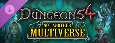 Dungeons 4 - Not Another Multiverse