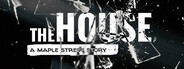 The House: A Maple Street Story