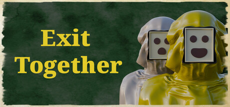 Exit Together