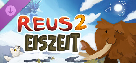 Reus 2: Eiszeit