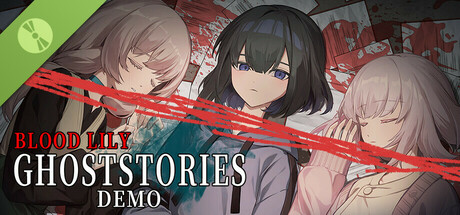 Blood Lily Ghoststories Demo
