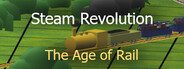 Steam Revolution: The Age of Rail