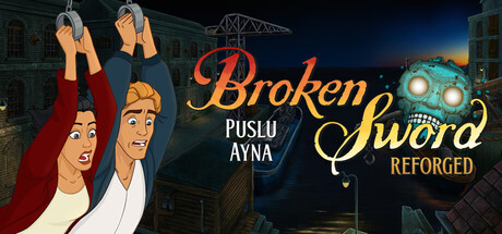 Broken Sword - Puslu Ayna: Reforged