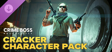 Crime Boss: Rockay City - Cracker Character Pack banner image