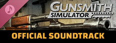 Gunsmith Simulator Soundtrack