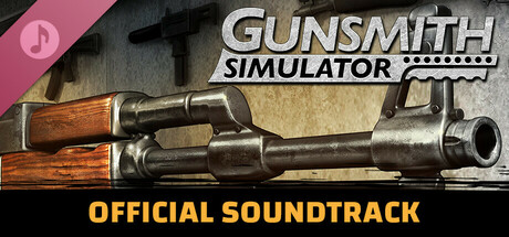 Gunsmith Simulator Soundtrack banner image