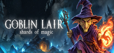 Goblin Lair: Shards of Magic