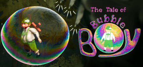 The Tale of: Bubble Boy banner image