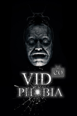 VIDeoPHOBIA