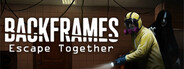 Backframes: Escape Together