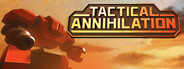 Tactical Annihilation