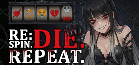 Обложка игры Re: Spin. Die. Repeat.