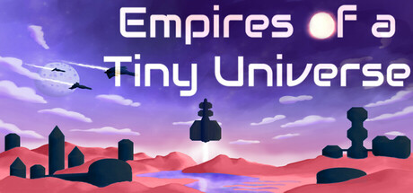 Empires of a Tiny Universe — Steam