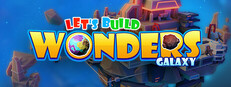 Let's Build Wonders: Galaxy