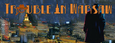 Trouble in Warsaw