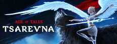 TSAREVNA. Age of Tales