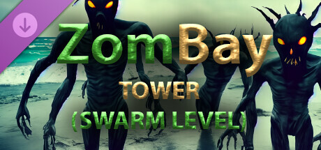 Zombay - Tower (Swarm Level) banner image