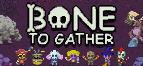 Bone To Gather