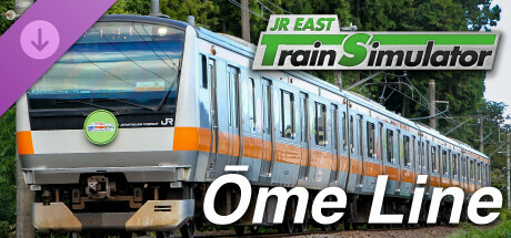 JR EAST Train Simulator: Ome Line (Tachikawa to Okutama) E233-0 Series