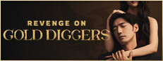 Revenge on gold diggers 