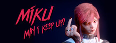 Miku, May I Keep Up?