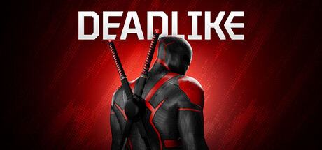 Deadlike
