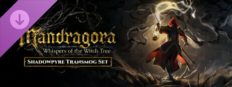 Mandragora: Whispers of the Witch Tree - Shadowpyre Transmog Set cover art