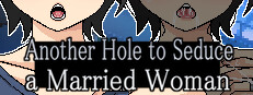 Another Hole to Seduce a Married Woman
