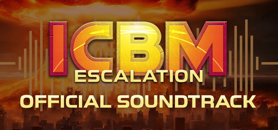 ICBM: Escalation Soundtrack Featured Screenshot #1